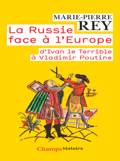 Title details for La Russie face à l'Europe by Marie-Pierre REY - Wait list